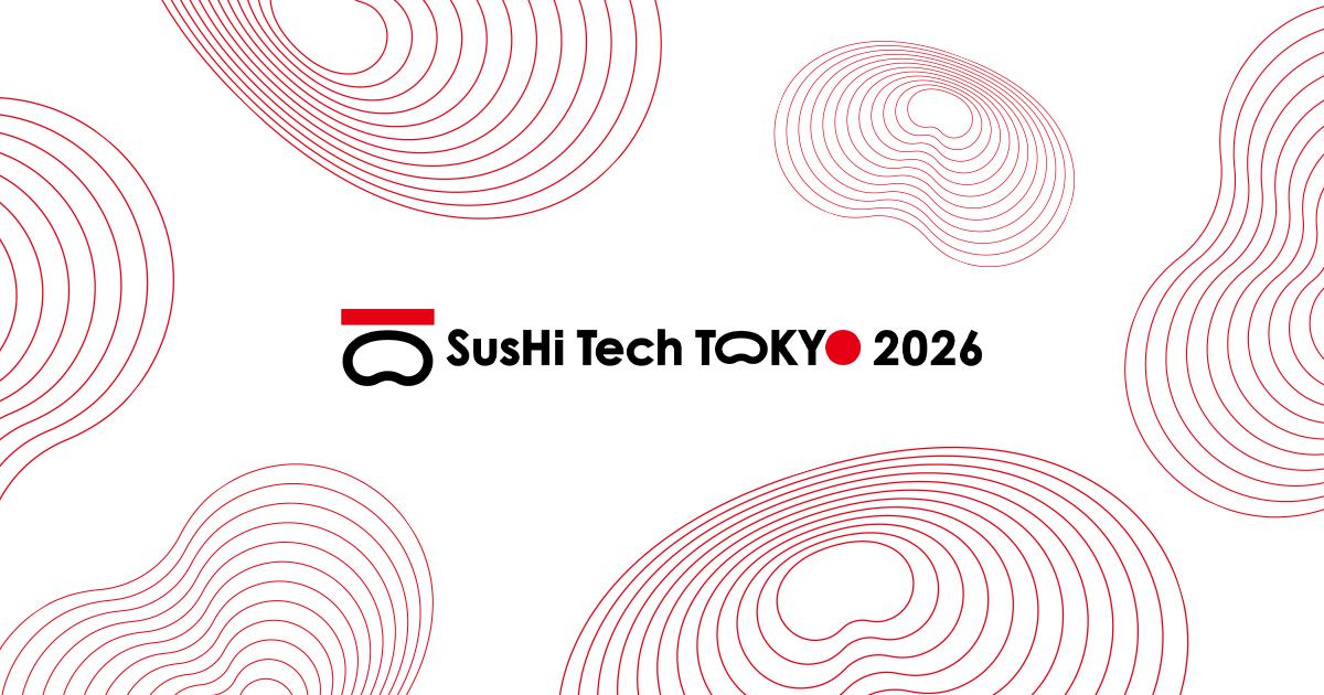 SusHi Tech Tokyo 2026 – Asia’s Largest Global Innovation Conference to Be Held in Tokyo
